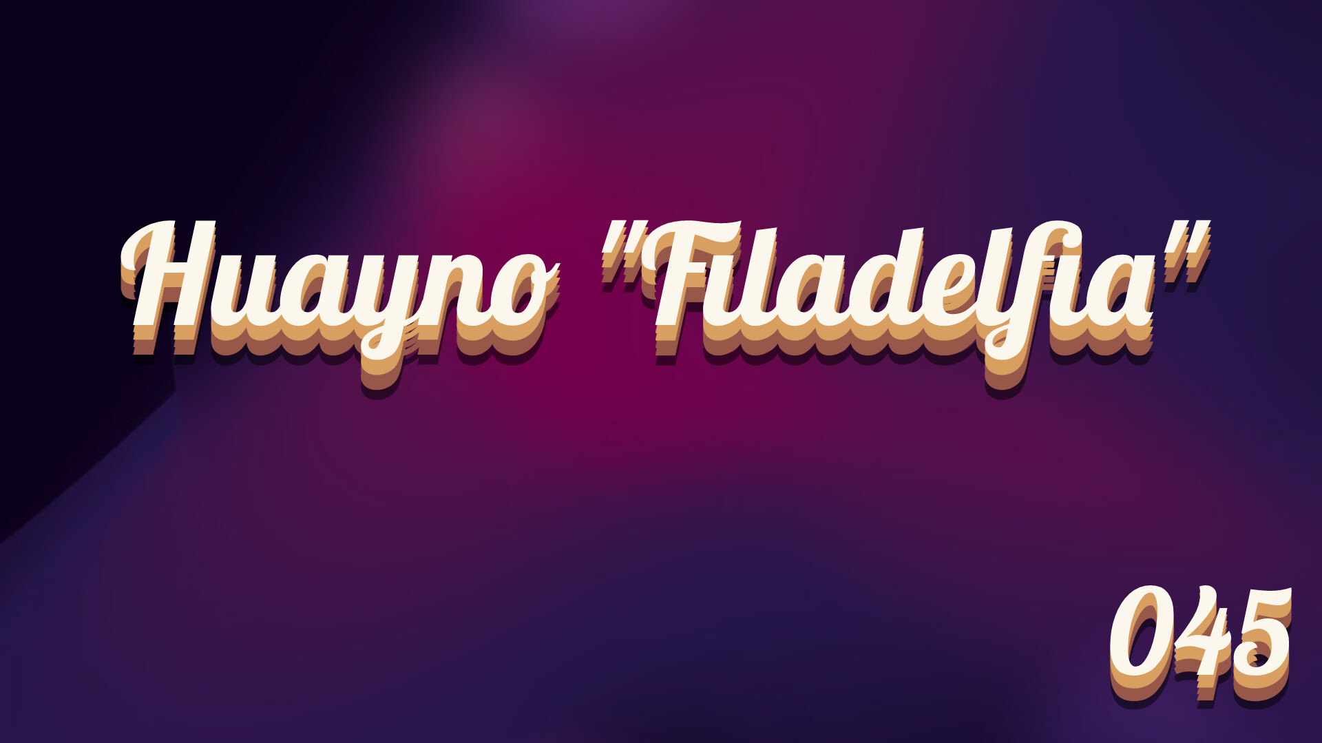 HUAYNO FILADELFIA