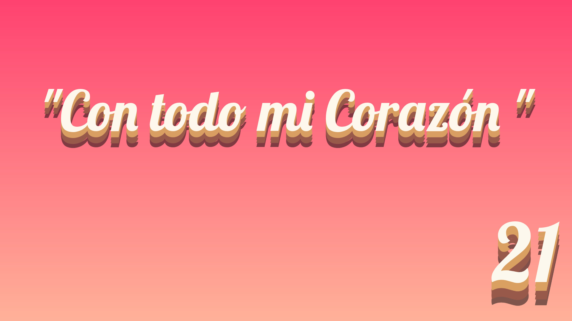 Con todo mi corazón