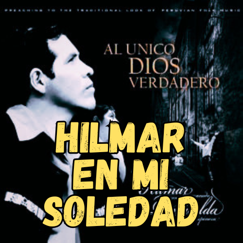 hilmar en mi soledad