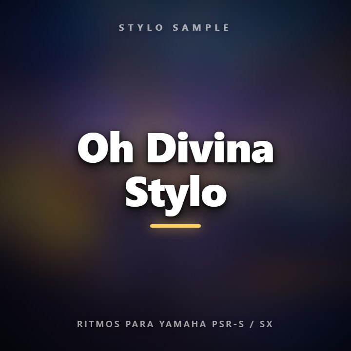Oh Divina Stylo