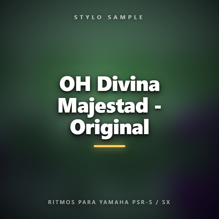 OH Divina Majestad - Original
